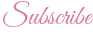 Subscribe Subscribe